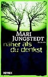 N&auml;her als du denkst - Mari Jungstedt, Gabriele Haefs