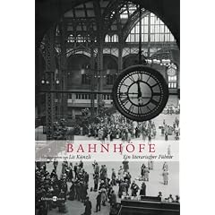 Bahnh�fe: Ein literarischer F�hrer