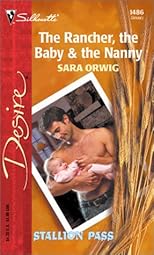 The Rancher, The Baby & The Nanny  (Stallion Pass)