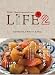 LIFE2 なんでもない日、おめでとう!のごはん。 奈美さんの本、LIFE2 レシピ集 LIFE2 なんでもない日、おめでとう!のごはん。