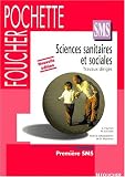 Sciences sanitaires et Sociales, 1ère SMS (Livre pochette)