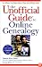 The Unofficial Guide to Online Genealogy