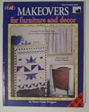 Makeovers for Furniture and Decor Painting Craft Book