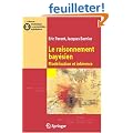 Le raisonnement bay�sien : Mod�lisation et inf�rence