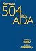 Section 504 and the ADA