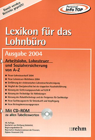 Produkt-Bild: Lexikon f&uuml;r das Lohnb&uuml;ro: Arbeitslohn, Lohnsteuer und Sozialversicherung von A-Z Mit CD-ROM zu allen Tabellenwerten
