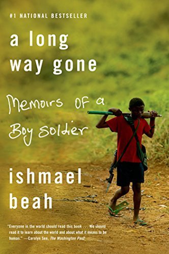 A Long Way Gone: Memoirs of a Boy Soldier 1st edition by Beah, Ishmael (2008) Paperback