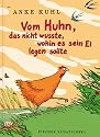 Vom Huhn, das nicht wusste, wohin es sein Ei legen sollte. Sonderausgabe