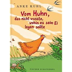 Vom Huhn, das nicht wusste, wohin es sein Ei legen sollte. Sonderausgabe