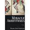 Miracle Arrhythmia