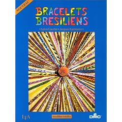 Bracelets Br�siliens : mod�les in�dits