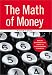 The Math of Money: Making Mathematical Sense of Your Personal Finance