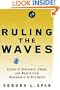 Ruling the Waves: Cycles of Discovery, Chaos, and Wealth, from the Compass to the Internet