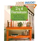 Click here to buy 2X4 Furniture: Simple, Inexpensive and Great-Looking Projects You Can Make by  Stevie Henderson.