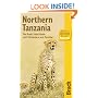 Northern Tanzania: The Bradt Safari Guide with Kilimanjaro and Zanzibar (Bradt Travel Guide)