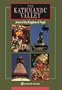 The Kathmandu Valley: Jewel of the Kingdom of Nepal
