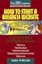 How to Start a Business Website: Start Up or Expand Into the Marketplace of the Future (The 21st Century Entrepreneur)