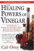 The Healing Powers of Vinegar, Revised and Updated