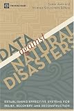 Data Against Natural Disasters: Establishing Effective Systems for Relief, Recovery, and Reconstruction