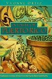A Taste of Puerto Rico: Traditional and New Dishes from the Puerto Rican Community