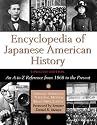 Encyclopedia of Japanese American History: An A-To-Z Reference from 1868 to the Present