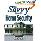 Click here to buy Savvy Guide to Home Security by John Paul Mueller.