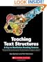 Teaching Text Structures: A Key to Nonfiction Reading Success: Research-Based Strategy Lessons With Reproducible Passages for Teaching Students to ... Textbooks, Reference Materials & More