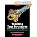Teaching Text Structures: A Key to Nonfiction Reading Success: Research-Based Strategy Lessons With Reproducible Passages for Teaching Students to ... Textbooks, Reference Materials & More