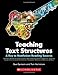 Teaching Text Structures: A Key to Nonfiction Reading Success: Research-Based Strategy Lessons With Reproducible Passages for Teaching Students to ... Textbooks, Reference Materials & More