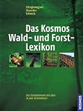 Das Kosmos Wald- und Forstlexikon - Reinhold Erlbeck