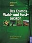 Das Kosmos Wald- und Forstlexikon