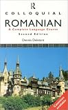 Colloquial Romanian: A Complete Language Course (Colloquial)