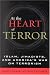 At the Heart of Terror: Islam, Jihadists, and America's War on Terrorism