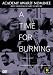 A Time for Burning