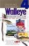 Critical Concepts 4: State-of-the-Art Walleye Presentation (Critical Concepts (In-Fisherman))