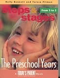 Steps and Stages the Preschool years: From 3 To 5
