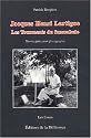 Jacques Henri Lartigue : Les tourments du funambule