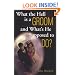What the Hell Is a Groom and What's He Supposed to Do?