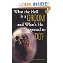 What the Hell Is a Groom and What's He Supposed to Do?