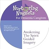Susan E. Lanza - Soothing The Spirit: A Guided Imagery For Dementia Caregivers