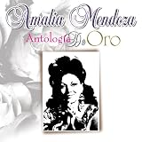 Amalia Mendoza - Antologia de Oro ( Audio CD ) - B0009IOQYY