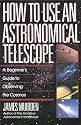 How to Use an Astronomical Telescope