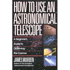 How to Use an Astronomical Telescope