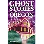 Ghost Stories of Oregon