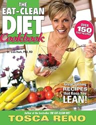 The Eat-Clean Diet Cookbook: Great-Tasting Recipes That Keep You Lean