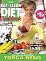 The Eat-Clean Diet Cookbook: Great-Tasting Recipes That Keep You Lean