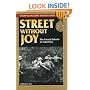 Street Without Joy: The French Debacle in Indochina (Stackpole Military History)