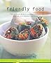 Friendly Food: The Essential Guide to Avoiding Allergies, Additives and Problem Chemicals