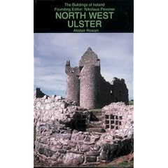 North West Ulster: The Counties of London Derry, Donegal, Fermanagh and Tyrone (Pevsner Architectural Guides)