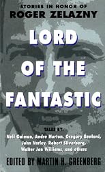 Lord of the Fantastic: Stories in Honor of Roger Zelazny
